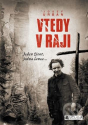 Vtedy v raji (Jeden život, jedna šanca...)