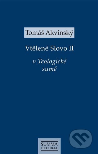 Vtělené Slovo II - v Teologické sumě