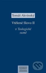 Vtělené Slovo II - v Teologické sumě