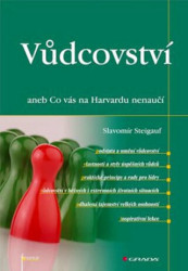 Vůdcovství aneb Co vás na Harvardu nenaučí