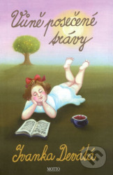 Vůně posečené trávy - Ivanka Devátá, Iva Hüttnerová (ilustrátor)