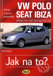VW Polo 11/01–5/09 / Seat Ibiza 4/02–4/08 - Jak na to? č. 116 - Hans-Rüdiger Etzold