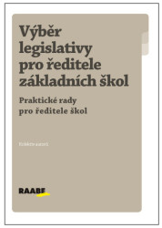 Výběr legislativy pro ředitele základních škol (Praktické rady pro ředitele škol) - kniha z kategorie Mezinárodní právo