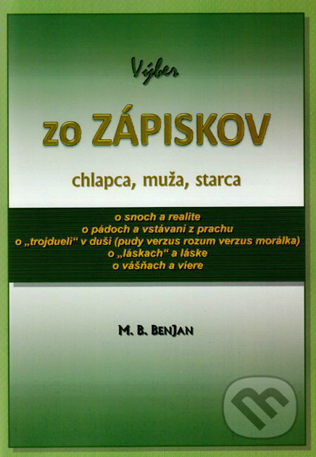 Výber zo zápiskov chlapca, muža, starca
