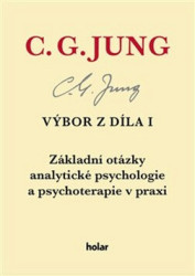 Výbor z díla I. (Základní otázky analytické psychologie a psychoterapie v praxi) - kniha z kategorie Psychologie