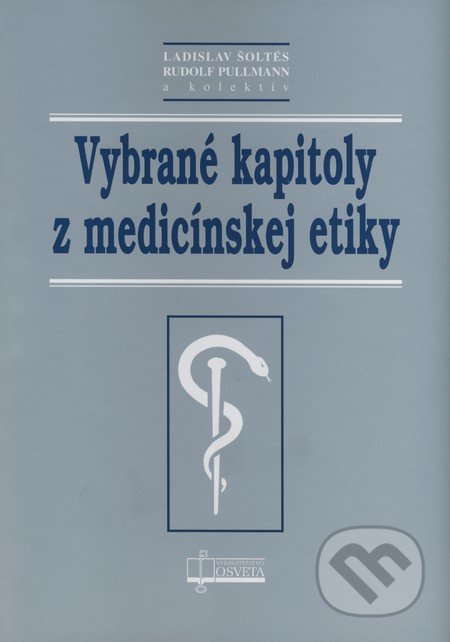 Vybrané kapitoly z medicínskej etiky