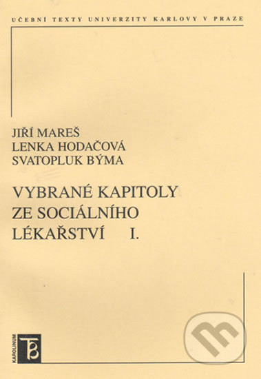 Vybrané kapitoly ze sociálního lékařství I.