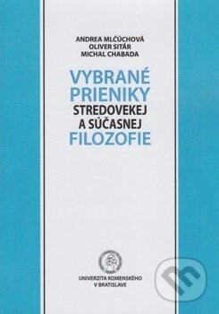 Vybrané prieniky stredovekej a súčasnej filozofie