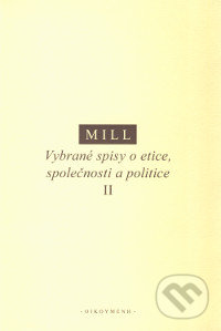 Vybrané spisy o etice, společnosti a politice II