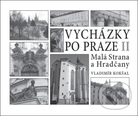 Vycházky po Praze II (Malá Strana a Hradčany)