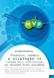 Východiska, podmínky a strategie ve vzdělávání žáků s těžkým postižením na základní škole speciální - kniha z kategorie Speciální pedagogika