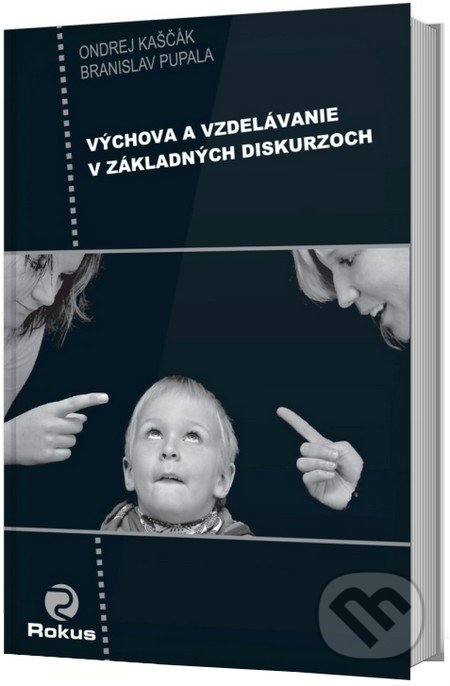 Výchova a vzdelávanie v základných diskurzoch