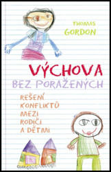 Výchova bez poražených (Řešení konfliktů mezi rodiči a dětmi) - kniha z kategorie Vztahy a rodina