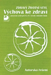 Výchova ke zdraví, Zdravý životní styl, autorská řešení - kniha z kategorie 2. stupeň