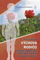 Výchova rodičů (Rodinné, manželské problémy, nevěry) - kniha z kategorie Vztahy a rodina