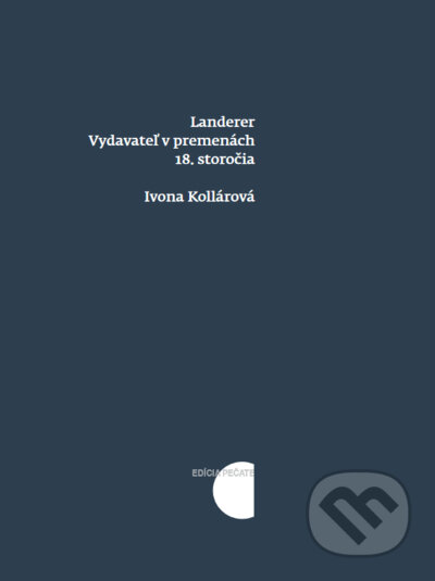 Vydavateľ v premenách 18. storočia