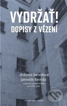 Vydržať! Dopisy z vězení