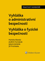 Vyhláška o administrativní bezpečnosti / Vyhláška o fyzické bezpečnosti - kniha z kategorie Právo