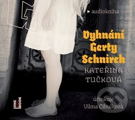 Vyhnání Gerty Schnirch (2× CD MP3)