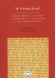 Vyhnání (Jeho obraz v české a německé literatuře a ve vzpomínkách ) - kniha z kategorie Životopisy