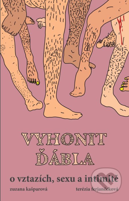 Vyhonit ďábla (o vztazích, sexu a intimitě)