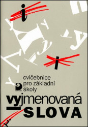 Vyjmenovaná slova - Cvičebnice pro 1. stupeň ZŠ - Jiřina Polanská