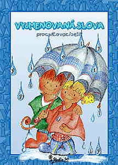 Vyjmenovaná slova - Procvičovací sešit - Jana Potůčková
