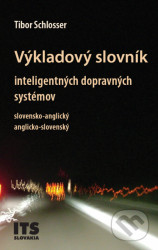 Výkladový slovník inteligentných dopravných systémov, slovensko-anglický, anglicko-slovenský - kniha z kategorie Elektronika