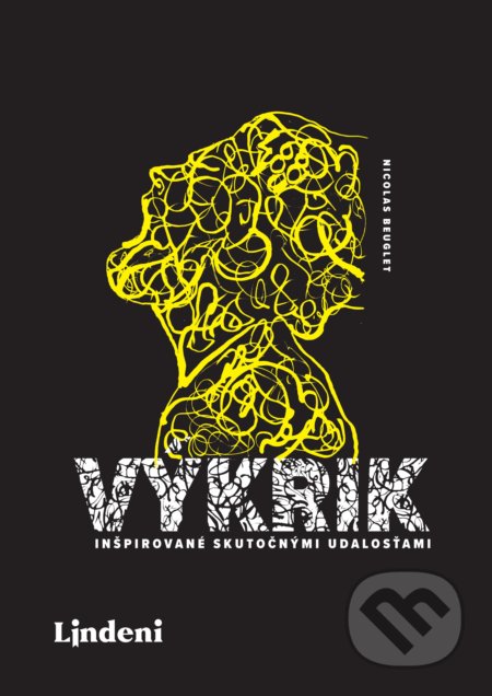 Výkrik (Inšpirované skutočnými udalosťami)
