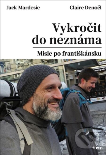Vykročit do neznáma - Misie po františkánsku