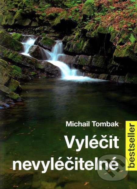 Vyléčit nevyléčitelné