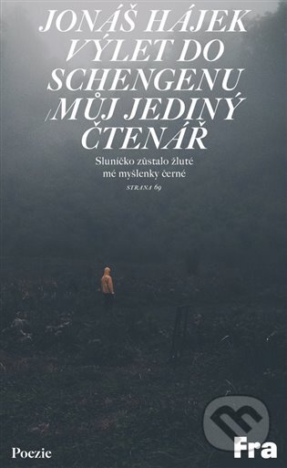 Výlet do Schengenu / Můj jediný čtenář