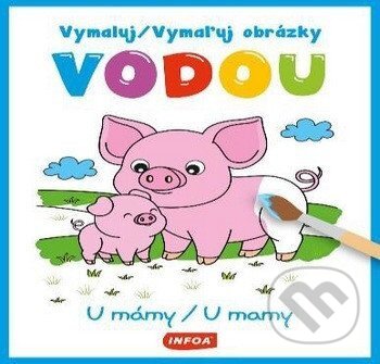 Vymaluj obrázky vodou - U mámy / Vymaľuj obrázky vodou