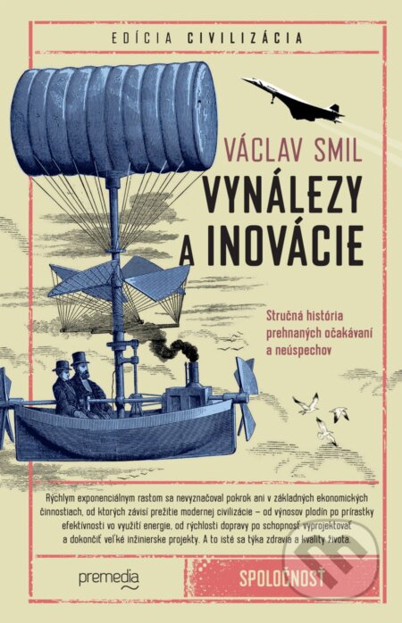 Vynálezy a inovácie (Stručná história prehnaných očakávaní a neúspechov) - kniha z kategorie Historie