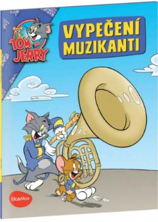 Vypečení muzikanti - Tom a Jerry v obrázkovém příběhu