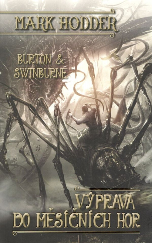 Výprava do Měsíčních hor - Burton & Swinburne 3 - Mark Hodder
