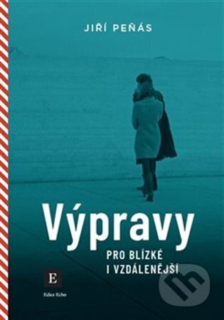 Výpravy pro blízké i vzdálenější