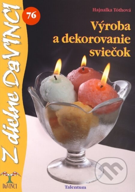 Výroba a dekorovanie sviečok