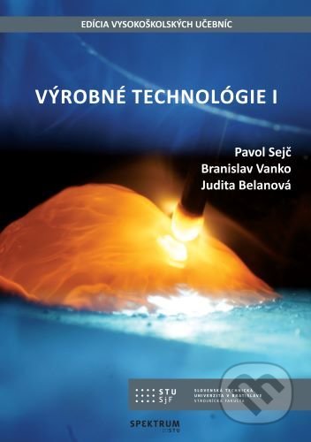 Výrobné technológie I