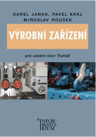 Výrobní zařízení pro učební obor Truhlář