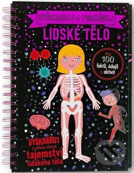 Vyškrabuj a poznávej: Lidské tělo
