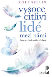 Vysoce citliví lidé mezi námi (Jak z nevýhody udělat přednost) - kniha z kategorie Medicína
