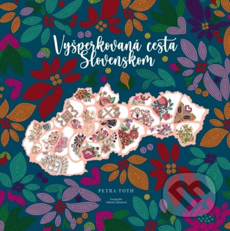Vyšperkovaná cesta Slovenskom