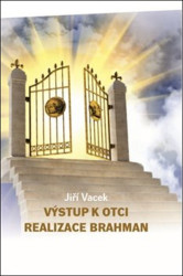 Výstup k Otci (Realizace Brahman)