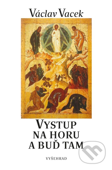 Vystup na horu (Cesta k setkávání s Bohem)