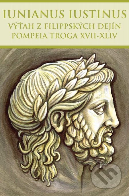 Výťah z Filippských dejín Pompeia Troga XVII-XLIV