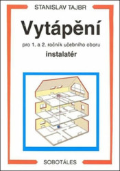 Vytápění (pro 1. a 2. ročník učebního oboru instalatér) - kniha z kategorie Učebnice a slovníky