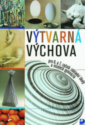Výtvarná výchova (pro 6. a 7. ročník základní školy a víceletá gymnázia) - kniha z kategorie 2. stupeň