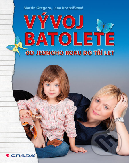 Vývoj batolete (Od jednoho roku do tří let)