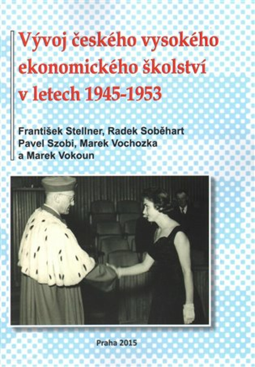 Vývoj českého vysokého ekonomického školství v letech 1945-1953
